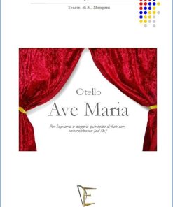 AVE MARIA – OTELLO PER SOPR. E DOPPIO QUINTETTO