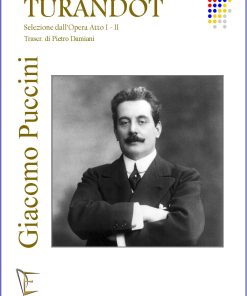 TURANDOT SELEZIONE ATTO I – II